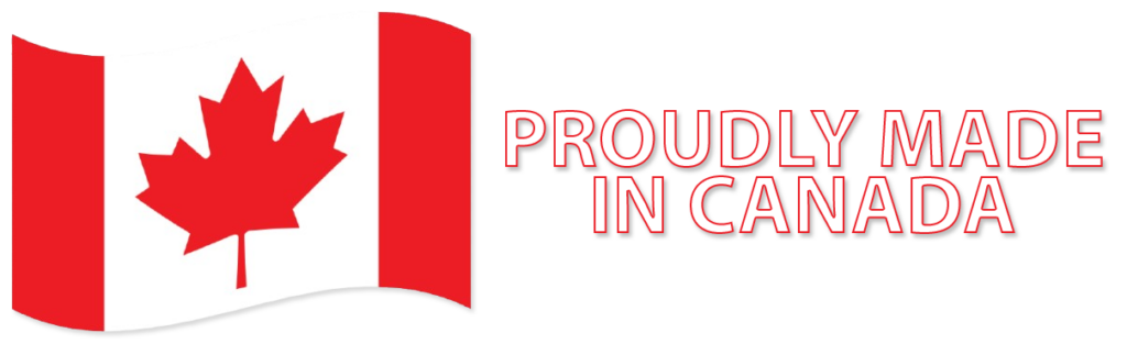 Proudly Made In Canada
